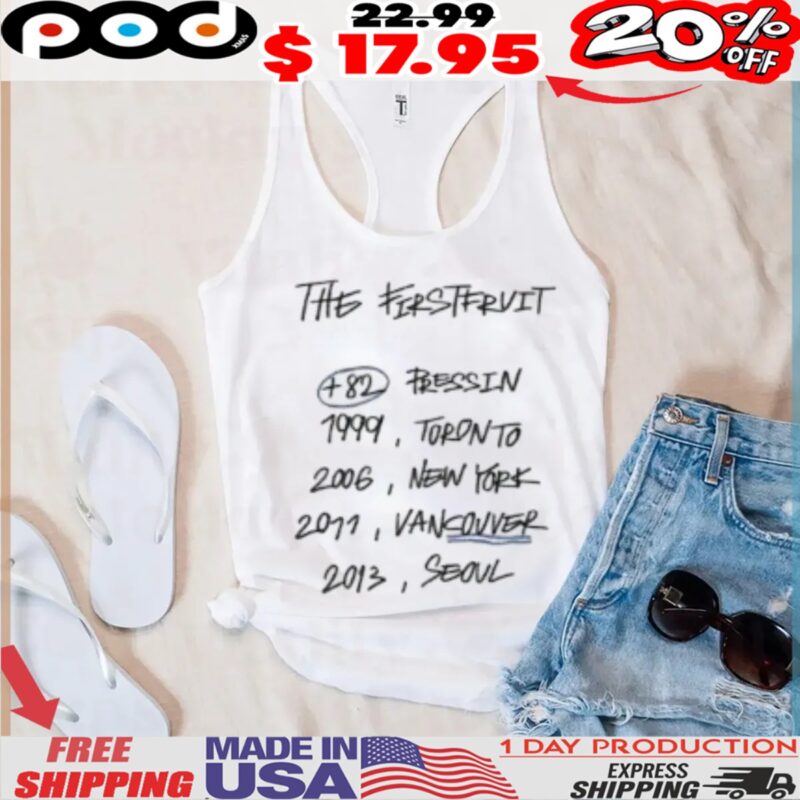 The Ferstervit 482 Pressin 1999, Toronto 2006, New York 2011, Vancouver 2013, Seoul Shirt