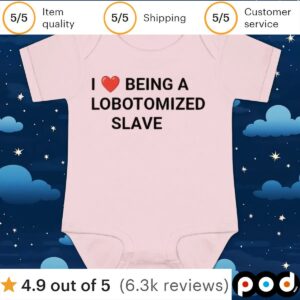 I Love BEING A LOBOTOMIZED SLAVE T Shirt