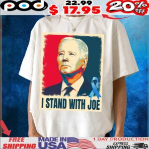 I Stand with Joe Biden President Prostate Cancer Awareness T Shirt