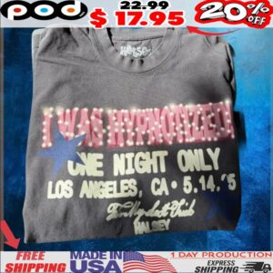 I Was Hypnotized One Night Only Los Angeles Halsey T Shirt