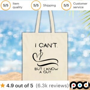I can’t but I know a guy t shirt