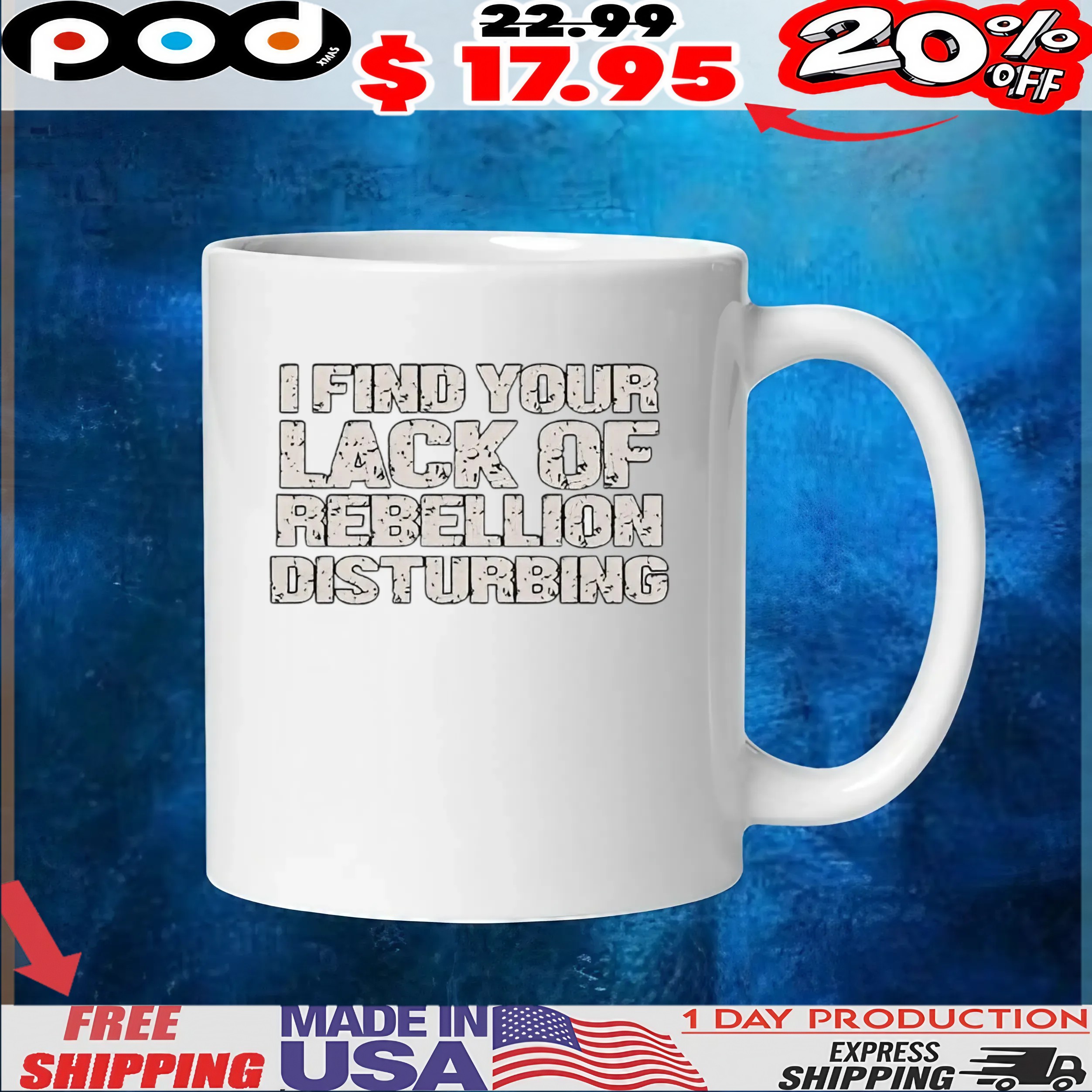 I find your lack of rebellion disturbing t shirt I find your lack of rebellion disturbing t shirt
