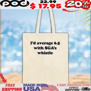 I’d average 6 5 with SGA’s whistle t shirt