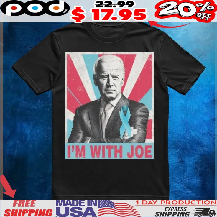 I'm With Joe Support Joe Biden on His Fight Against Prostate Cancer Vintage T Shirt