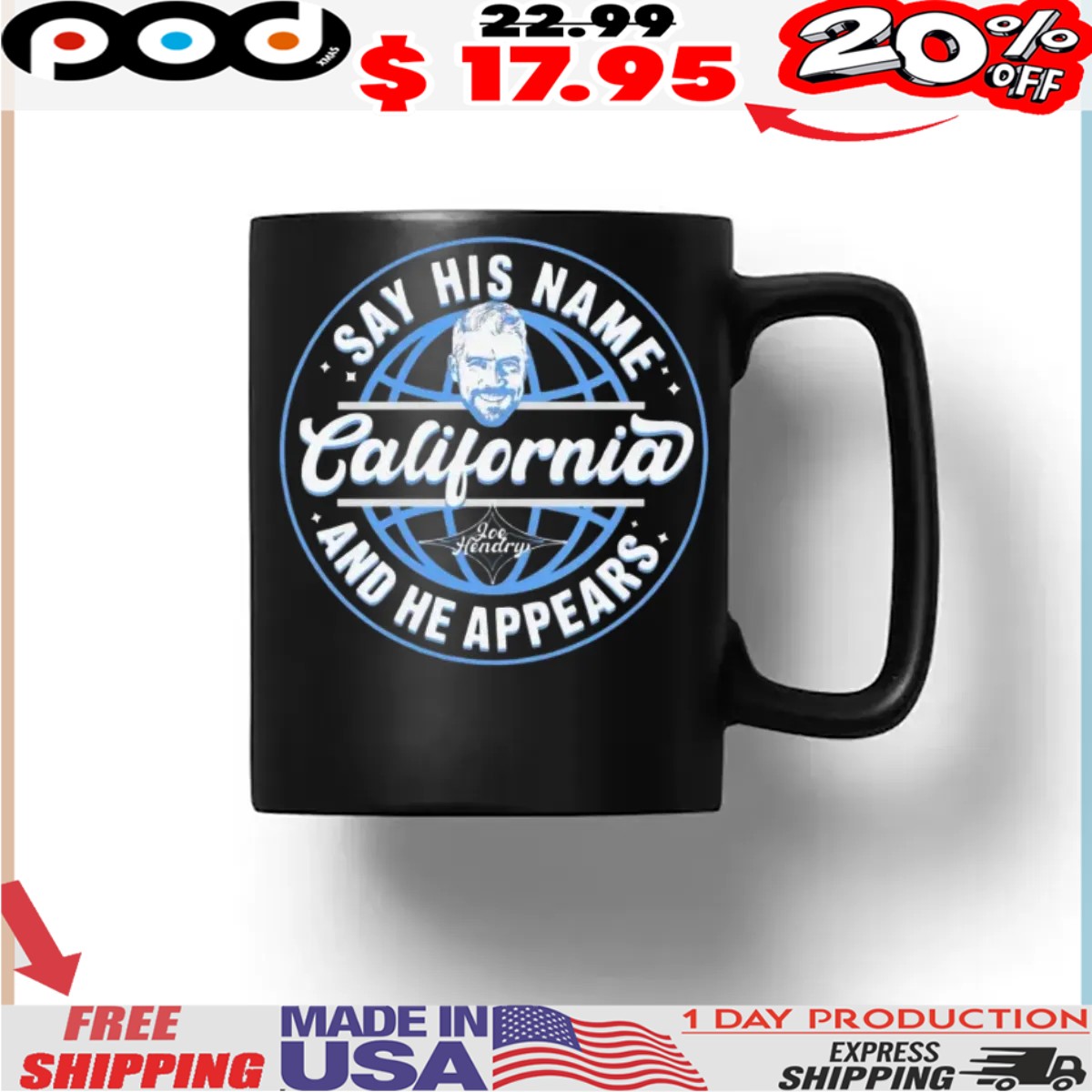 Joe Hendry say his name california and he appears shirt