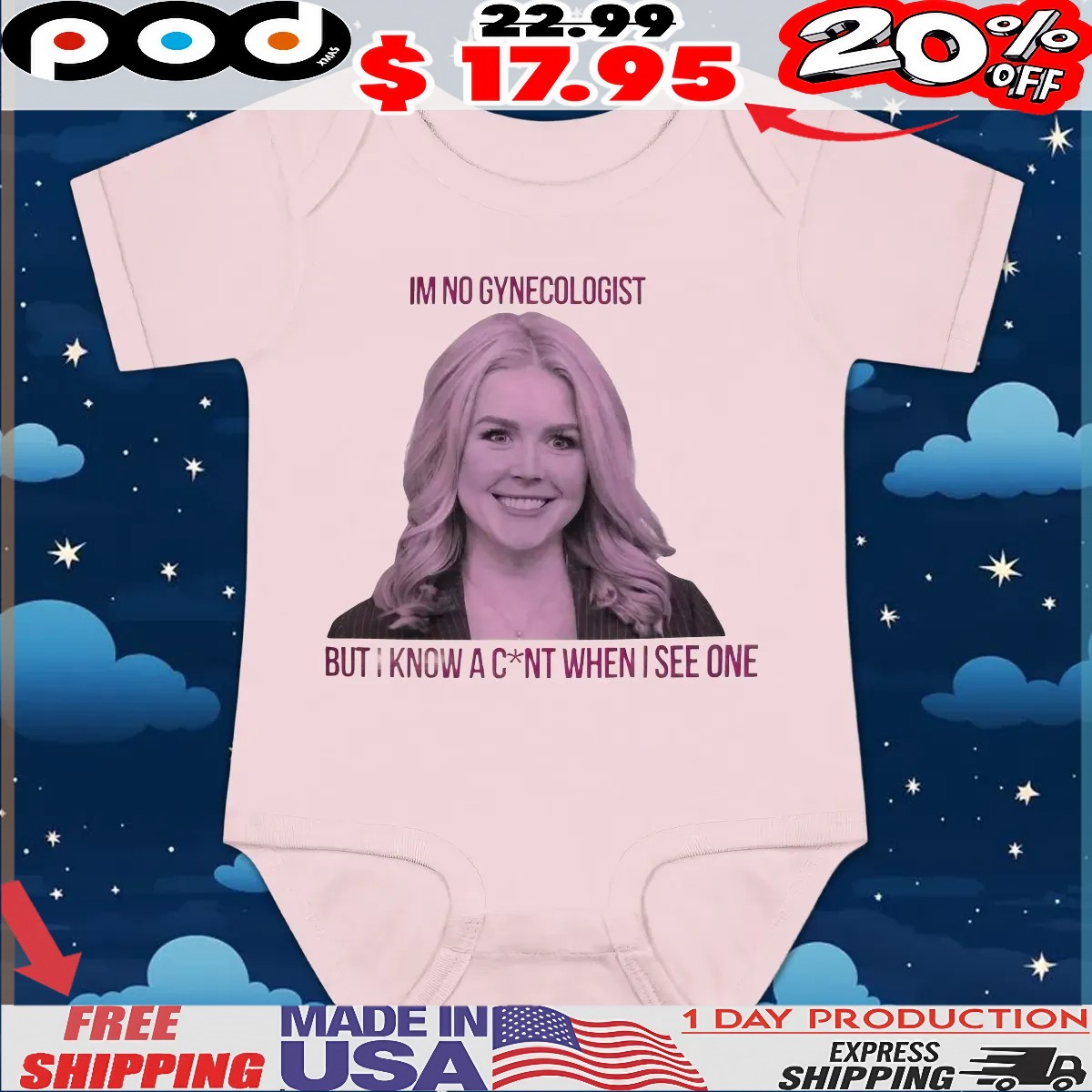 Karoline Leavitt Im No Gynecologist But I Know A C nt When I See One T Shirt