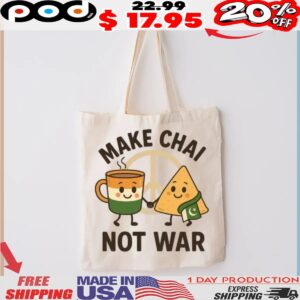 Make Chai Not War India Pakistan Peace Indian Food And Tea Shirt