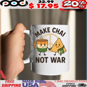 Make Chai Not War India Pakistan Peace Indian Food And Tea Shirt