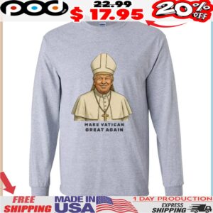 Make Vatican Great Again Trump I would like to be Pope Shirt