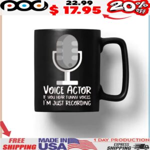 Microphone Voice Actor If You Hear Funny Voices I'm Just Recording Shirt