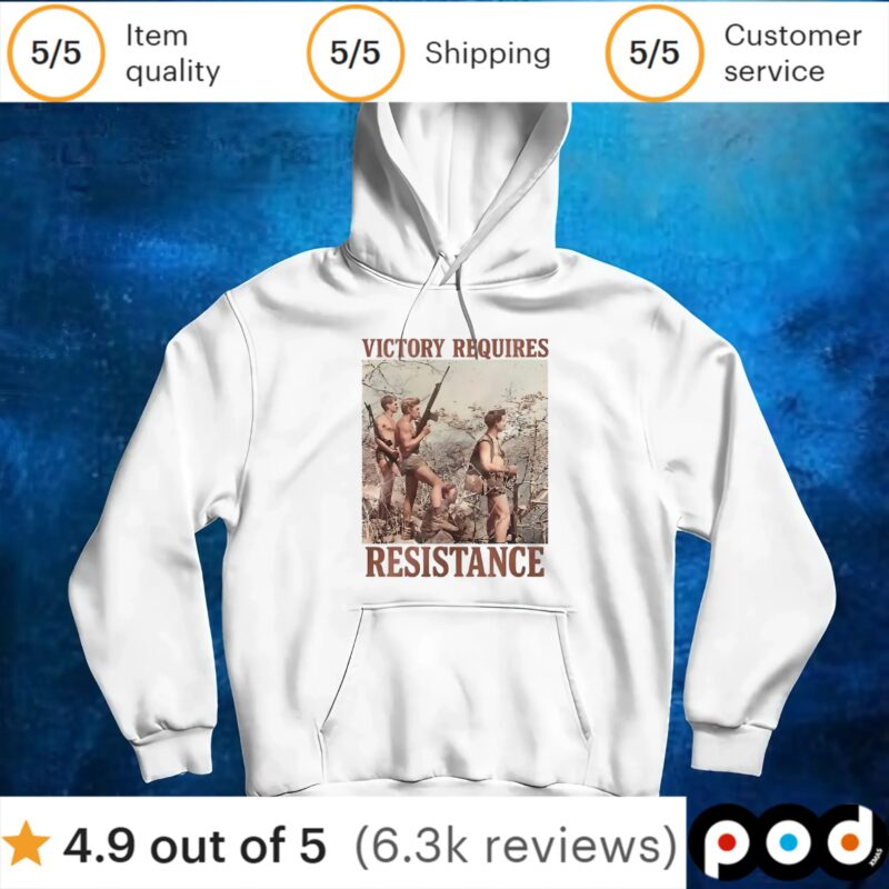 Victory requires resistance t shirt