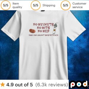 No helmets no hits no help snail mail and hot rails outreach t shirt