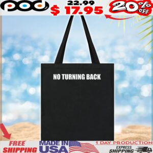 No turning back t shirt