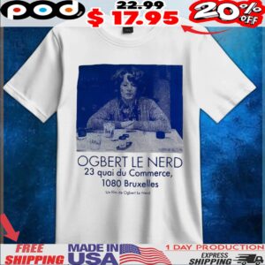 Ogbe Ogbert Le Nerd 23 Quai Du Commerce, 1080 Bruxelles T Shirt