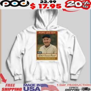 POPE LEO XIV Robert Francis Prevost Elected May 8th, 2025 Shirt