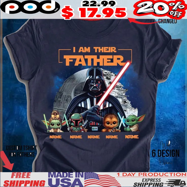 Personalized I Am Their Father Name Dad With Kids Father's Day With Name Kid T Shirt Personalized I Am Their Father Name Dad With Kids Father's Day With Name Kid T Shirt