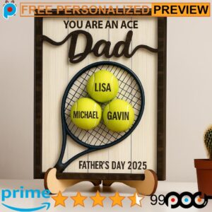 Personalized You Are An Ace Best Dad Tennis Father's Day Gifts 2025 Custom Kid's Name 2-Layered Wooden Plaque With Stand