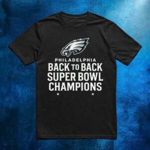 Philadelphia Back To Back Super Bowl Champions Shirt