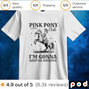 Pink Pony Club I’m gonna keep on dancing Girl Cowboy t shirt