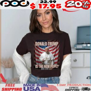 Pope Donald Trump Is The New Pope Usa Flag Shirt