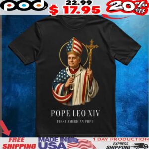 Pope Leo Xiv First American Pope Catholic Shirt