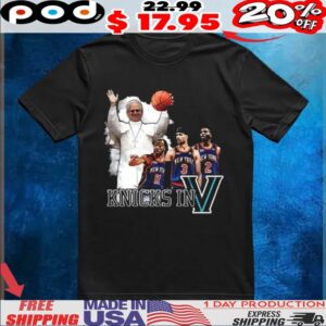 Pope New York Knicks In Five Team Of God t Shirt