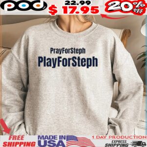Pray For Steph shirt