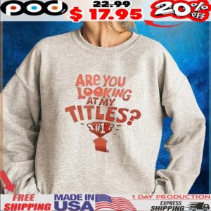 Serena Williams are you looking at my titles 1 t shirt