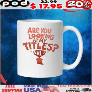 Serena Williams are you looking at my titles 1 t shirt