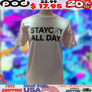 Staycay All Day Shirt