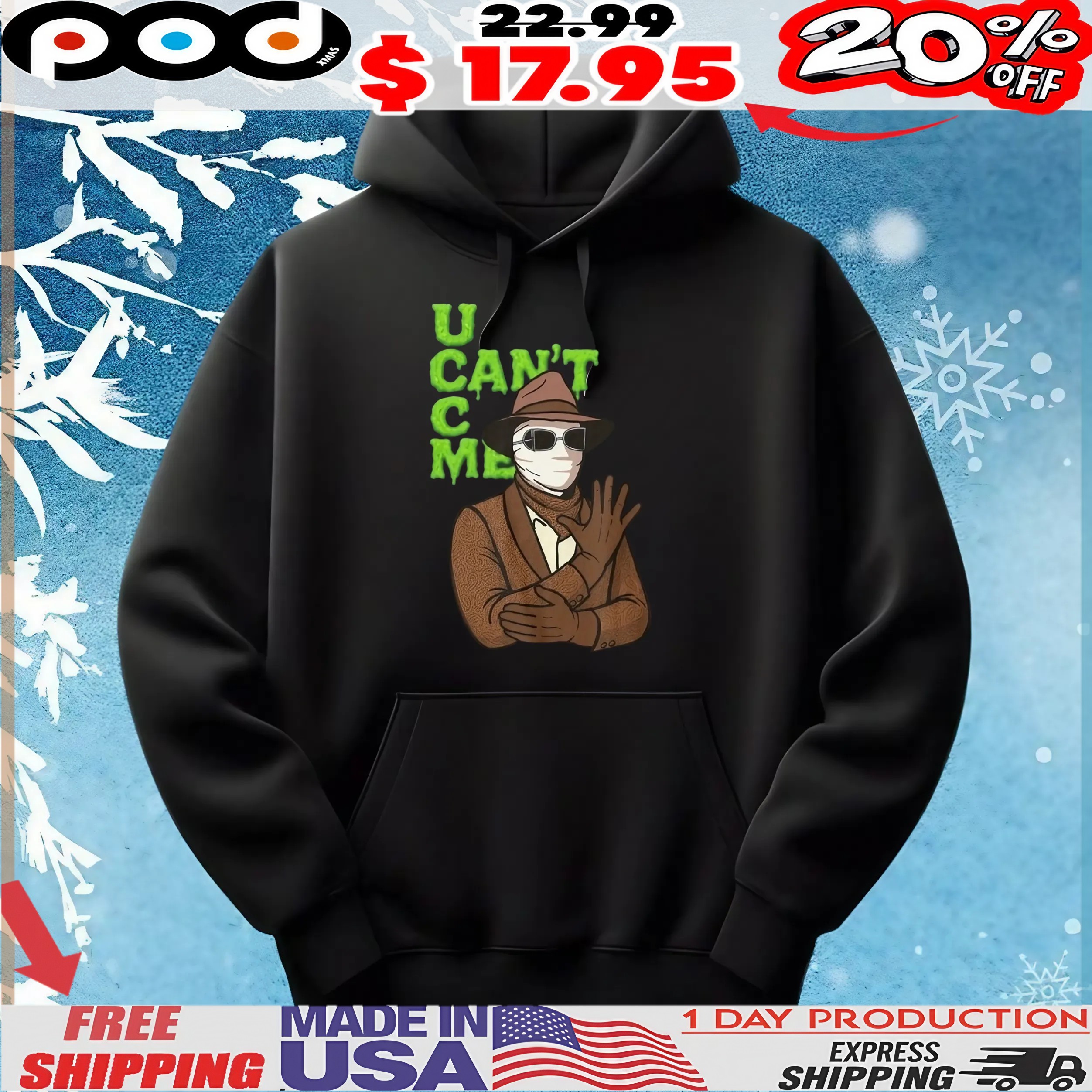 U can’t c me t shirt