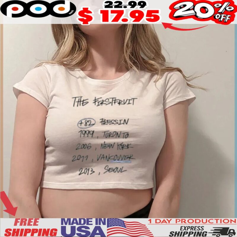 The Ferstervit 482 Pressin 1999, Toronto 2006, New York 2011, Vancouver 2013, Seoul Shirt