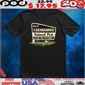 Visit Caerbannog National Park do not feed the rabbit skull t shirt