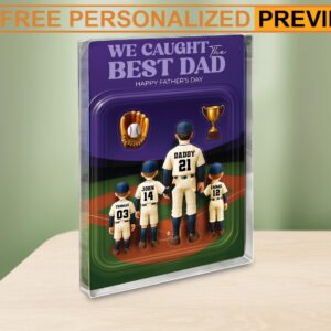 We Caught The Best Dad Baseball Father’s Day Personalized Name Father's Day Baseball Acrylic Block Plaque