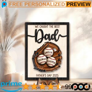We Caught The Best Dad Custom Kid's Name Baseball Sign Father's Day Gifts 2-Layered Wooden Plaque With Stand