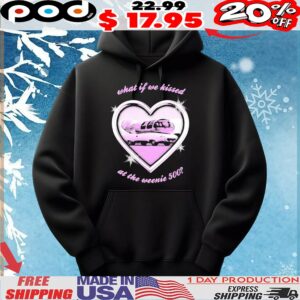 What If We Kissed At The Weenie 500 Kissin At The Race Heart T Shirt