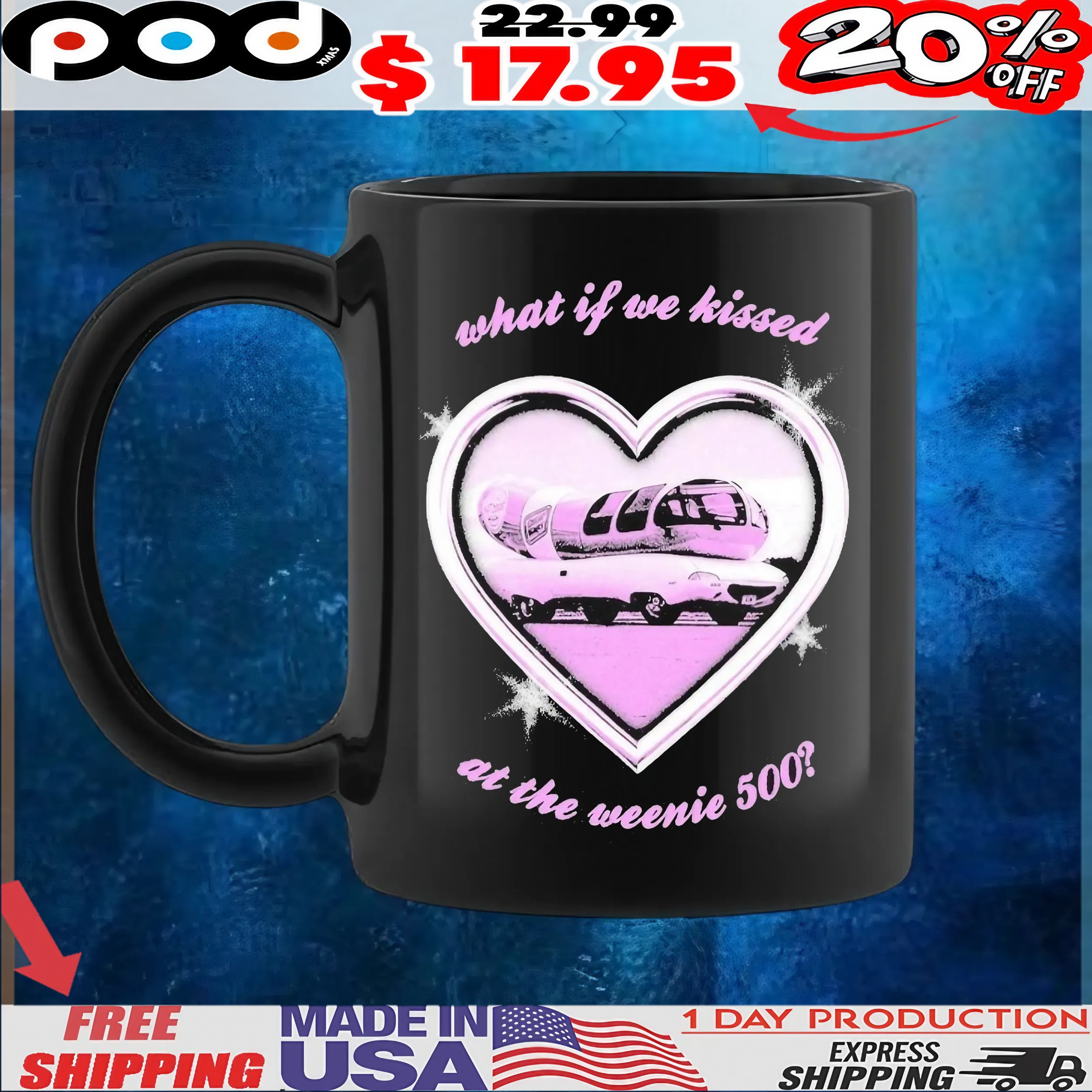 What If We Kissed At The Weenie 500 Kissin At The Race Heart T Shirt