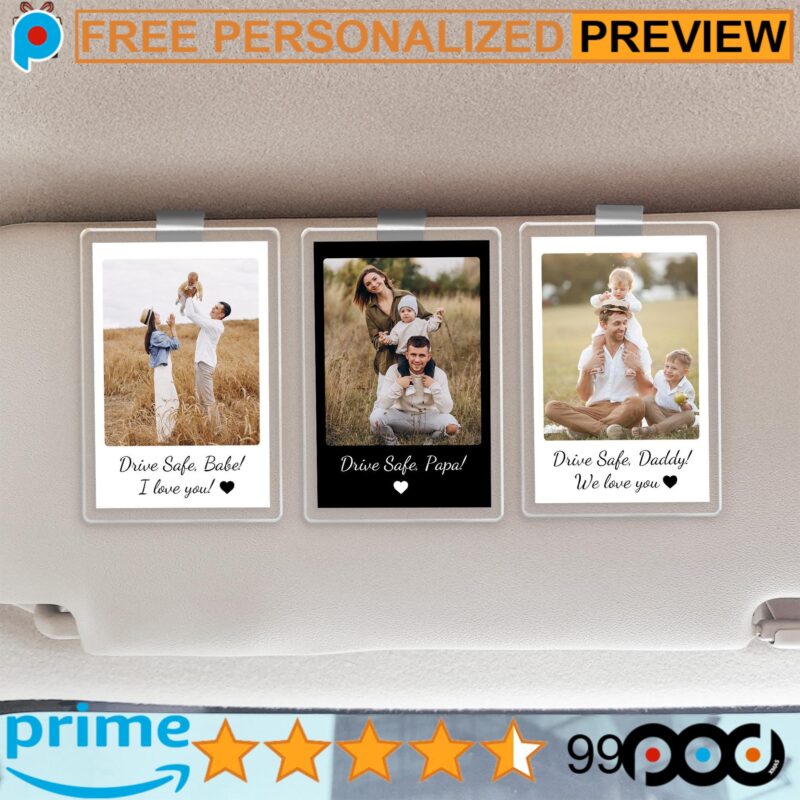 Drive Safe Daddy Custom Fathers Day Gift For Dad Photo Sun Visor Clip