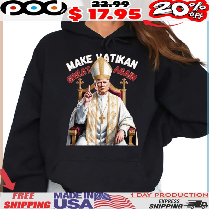Make Vatican Great Again Pope Trump Shirt