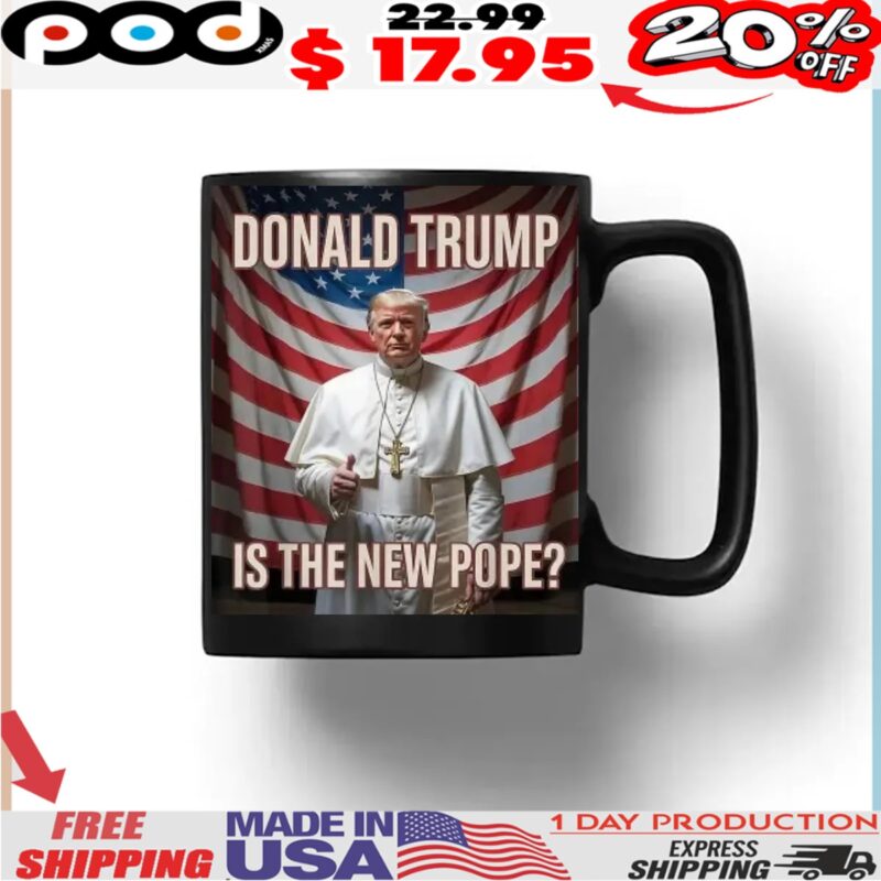 Pope Donald Trump Is The New Pope Usa Flag Shirt
