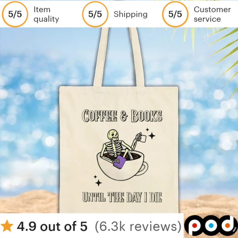 Skeleton coffee & books until the day I die t shirt
