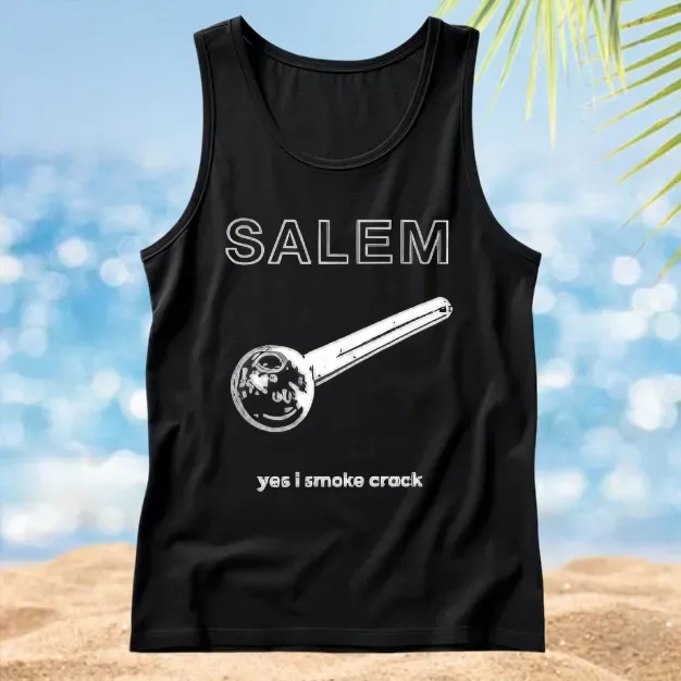 Salem Yes I Smoke Crack Shirt