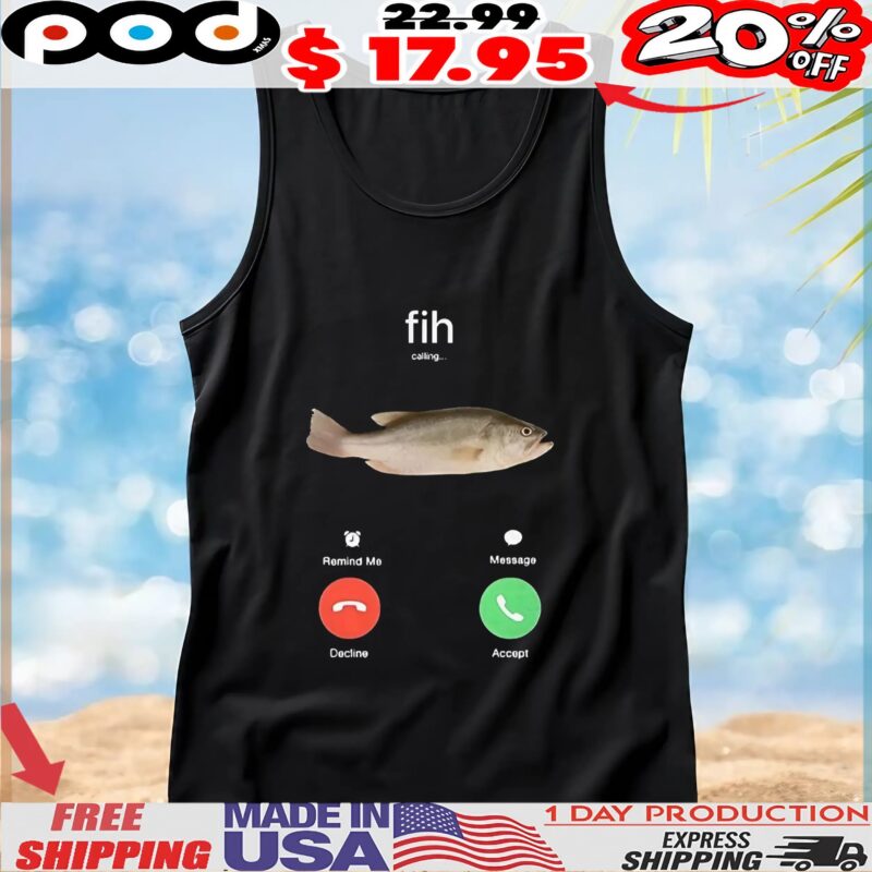 Fih phone calling t shirt