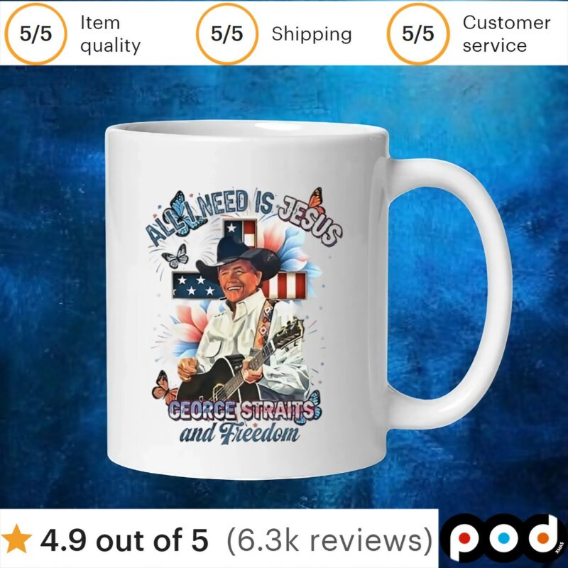 All I need is Jesus George Straits and freedom t shirt
