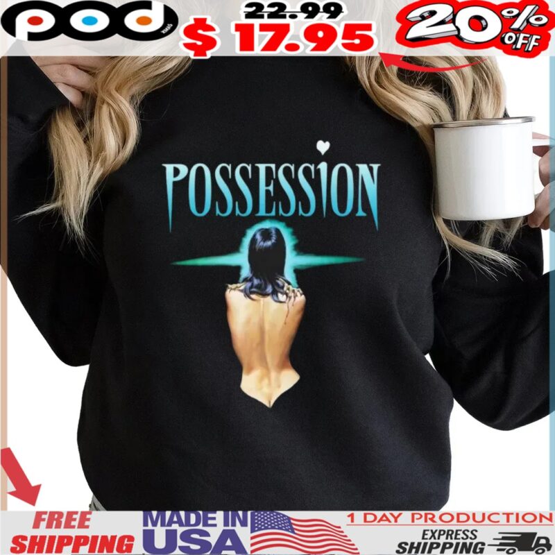 Possession 1981 Movie Horror cult movie shirt