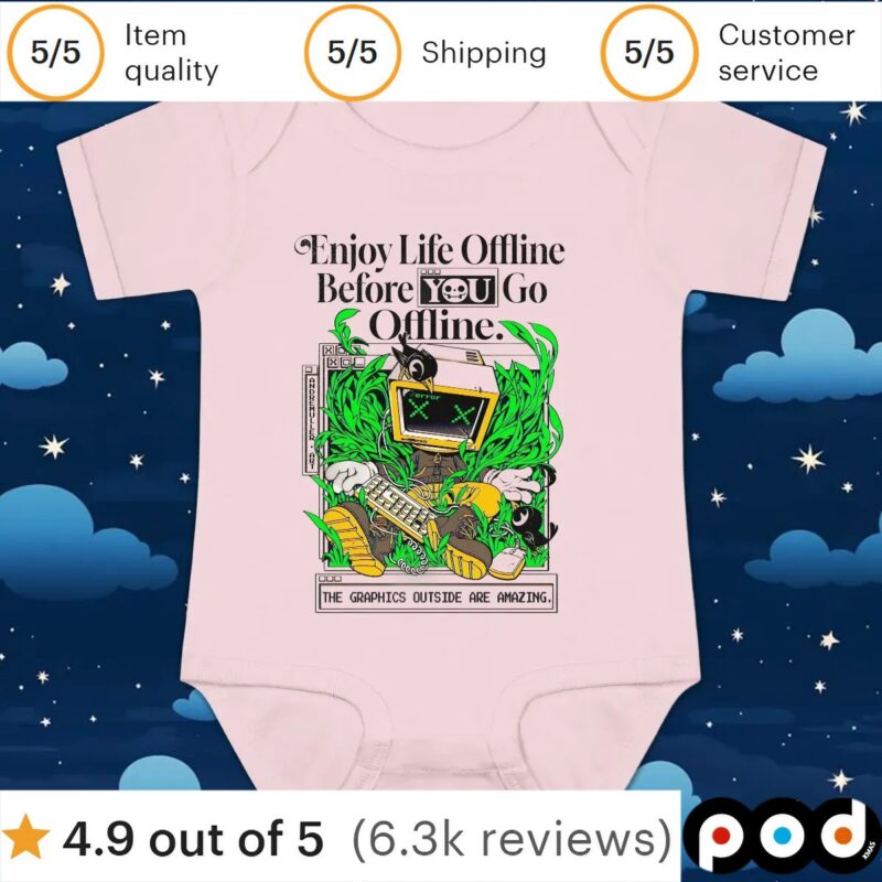 Enjoy life offline before you go offline t shirt