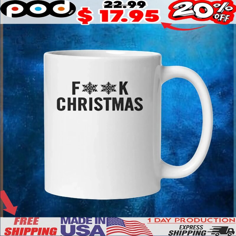 Fuck Christmas t shirt
