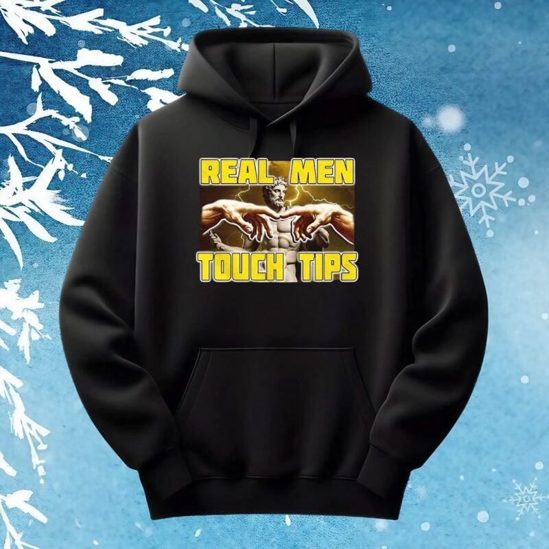 Real men touch tips t shirt