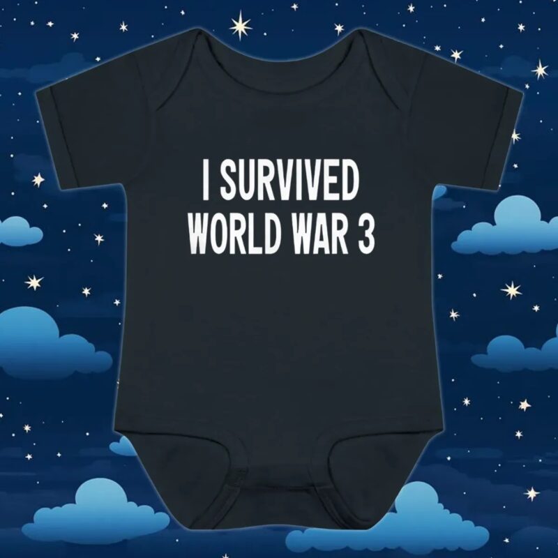 Donald Trump I survived world war 3 t shirt
