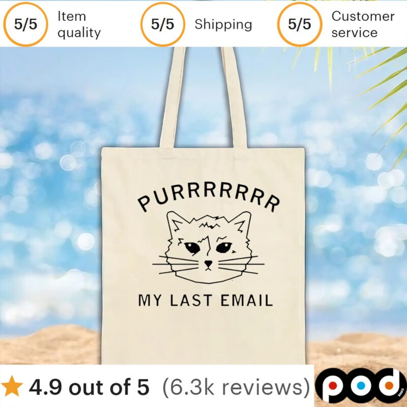 Cat purr my last email t shirt